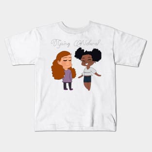 Going Natural (Natural Hair) Kids T-Shirt